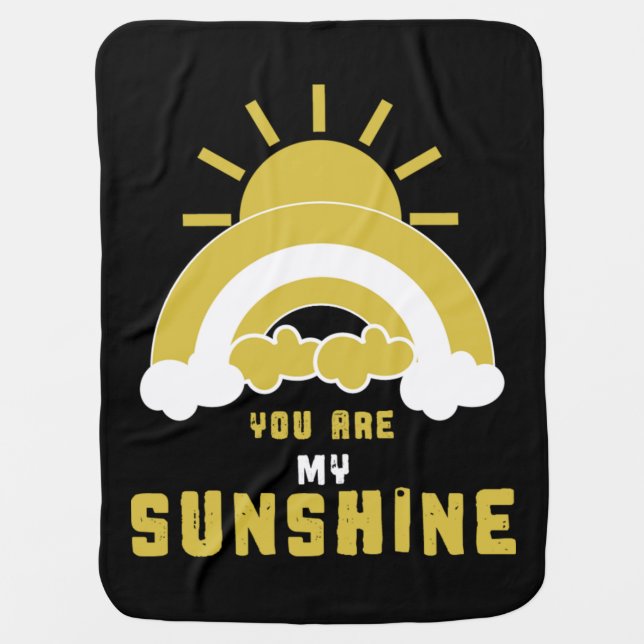You Are My Sunshine - Happy Gifts Baby Blanket (Front)