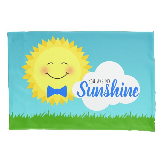 You Are My Sunshine Happy Sun Pillow Case (Front)