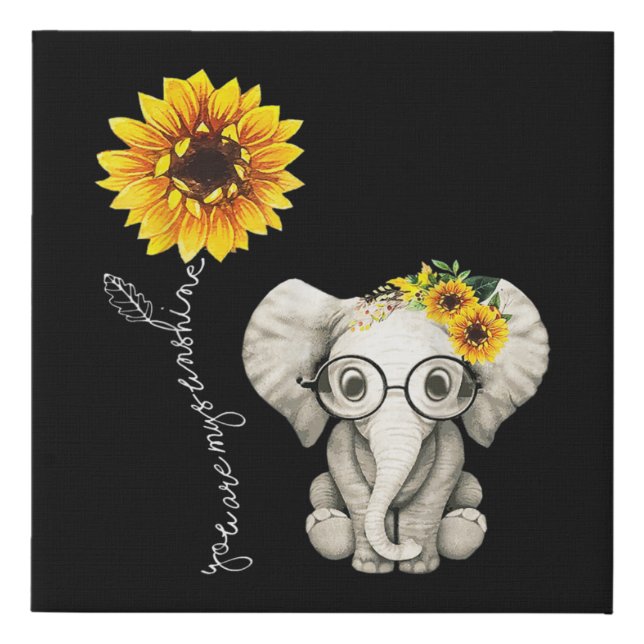You Are My Sunshine Hippie Sunflower Elephant Faux Canvas Print (Front)