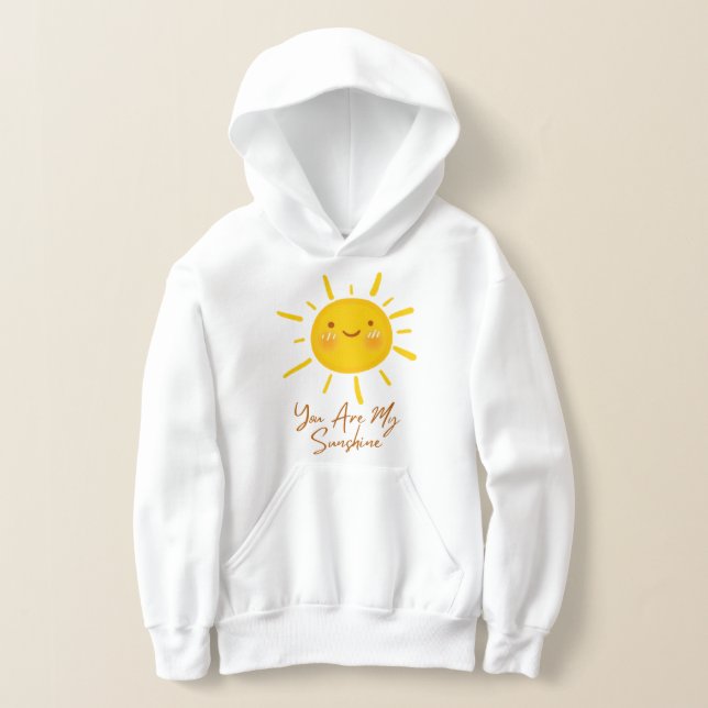 You are my sunshine  hoodie (Laydown)