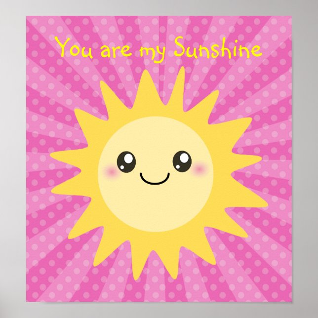 You are my sunshine in hot pink poster (Front)