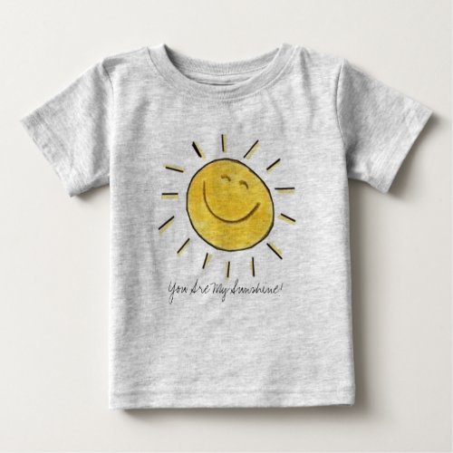 You Are My Sunshine Infant Shirt