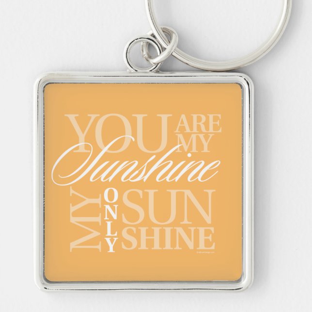 You Are My Sunshine Keychain (Front)