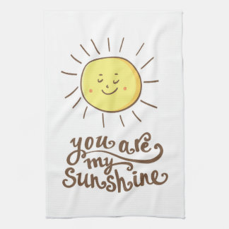 You Are My Sunshine Kitchen Towel