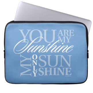 You Are My Sunshine Laptop Sleeve
