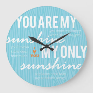 You are My Sunshine Large Clock