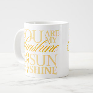 You Are My Sunshine Large Coffee Mug