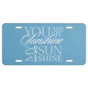 You Are My Sunshine License Plate