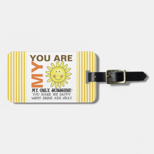 You Are My Sunshine Luggage Tag