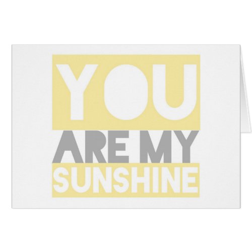 You Are My Sunshine lyrics card