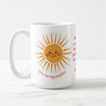 You are my sunshine lyrics Mug