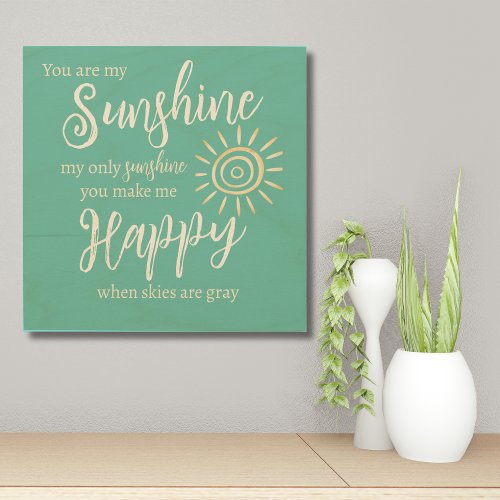 You Are My Sunshine Lyrics Teal Blue with Sun Wood Wall Art