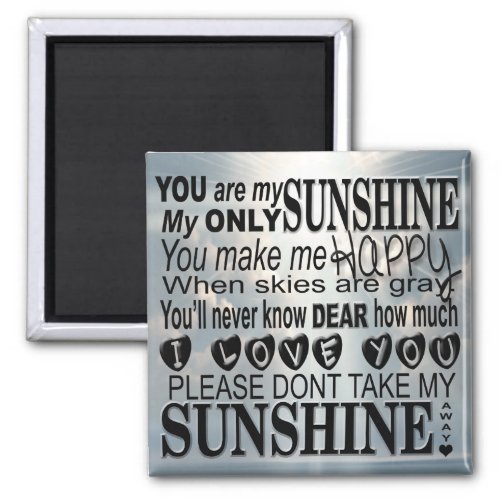 You Are My Sunshine Magnet