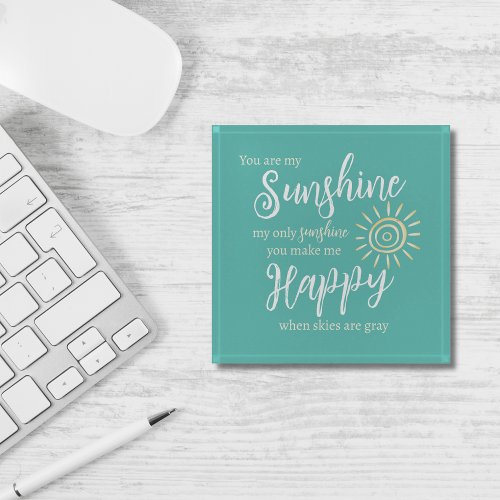 You Are My Sunshine Make Me Happy Teal Blue Sun Paperweight