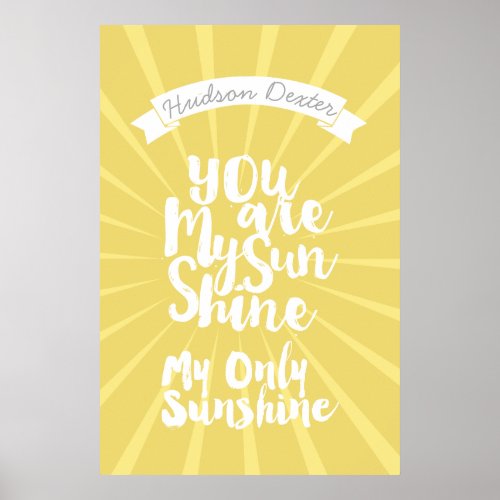 You are My Sunshine Make My Only Sunshine Poster