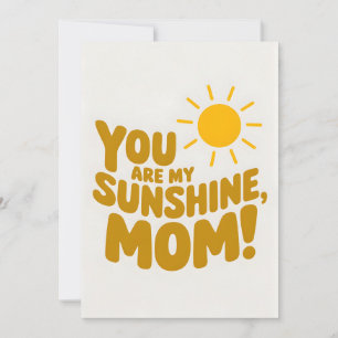 You Are My Sunshine Mom! Mother's Day Invitation