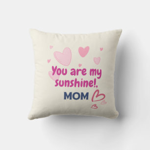 You Are My Sunshine, Mom Throw Pillow