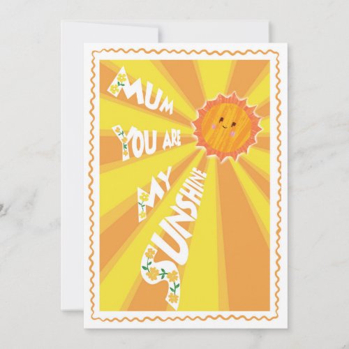 You Are My Sunshine Mum Bright Happy Mothers Day  Holiday Card