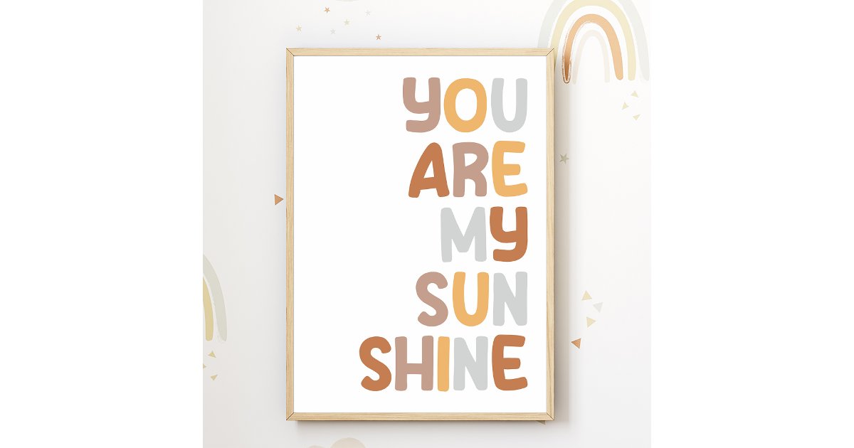 You are my Sunshine Nursery Poster Kids Room Decor | Zazzle