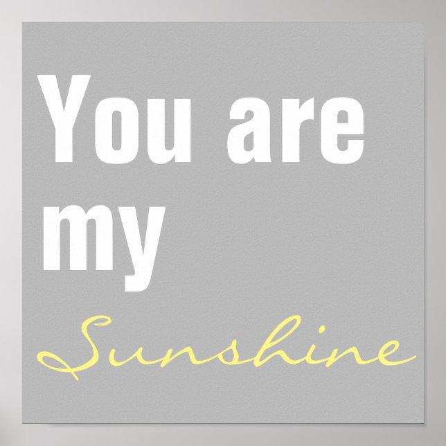 You are my sunshine nursery print (Front)
