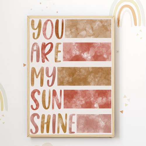 You are my Sunshine Nursery Print Kids Room Poster