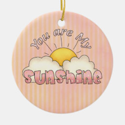 You Are My Sunshine ornament