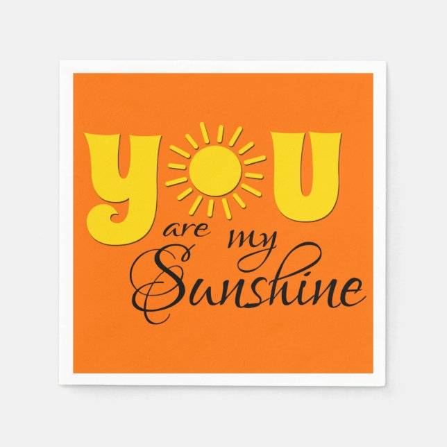 You are my sunshine paper napkins (Front)