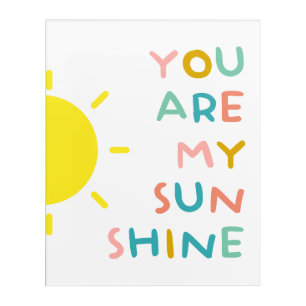 You Are My Sunshine Pastels Acrylic Print