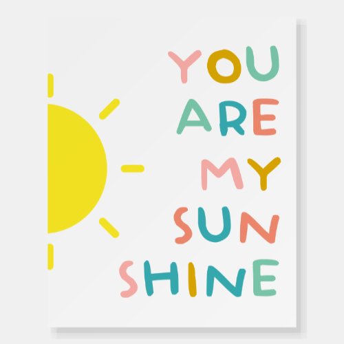 You Are My Sunshine Pastels Foam Board