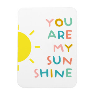 You Are My Sunshine Pastels Magnet