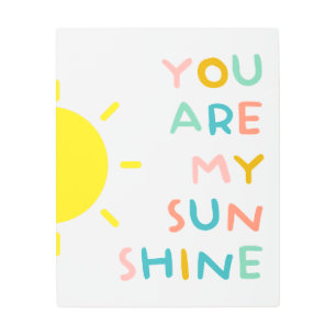 You Are My Sunshine Pastels Metal Print