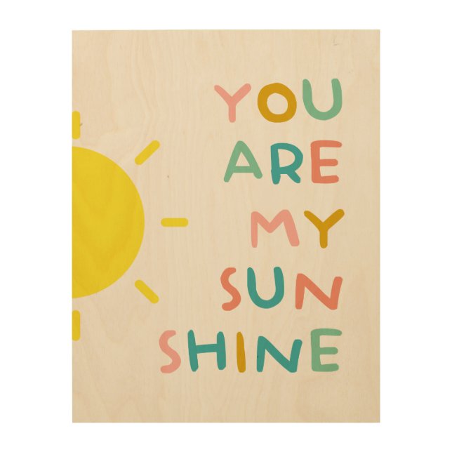 You Are My Sunshine Pastels Wood Wall Art (Front)