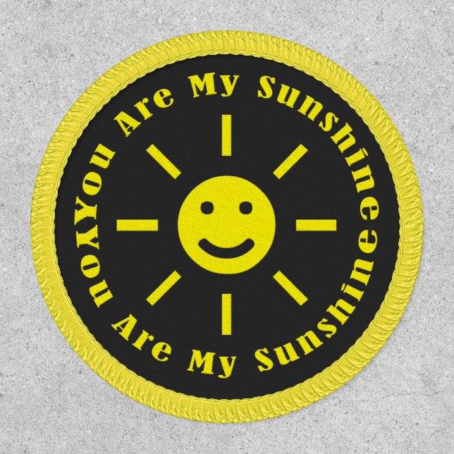 You Are My Sunshine Patch (Front)