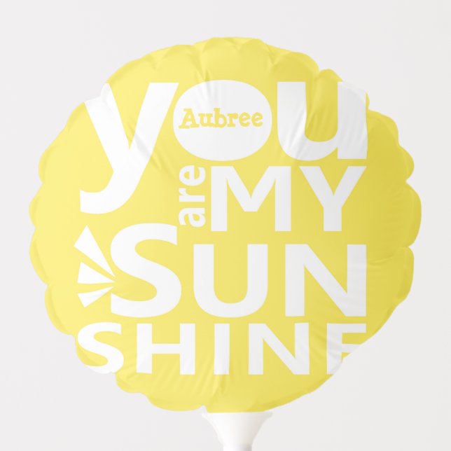 You are my Sunshine Personalized Ballon Balloon (Front)