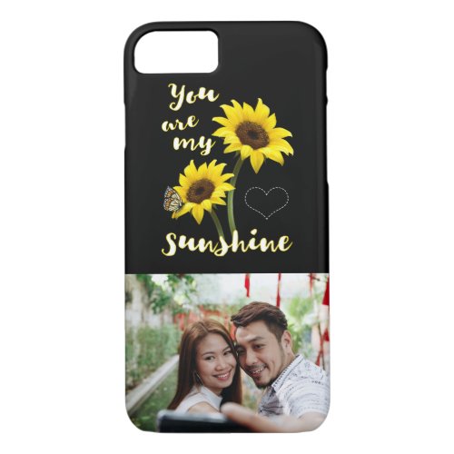 You are my Sunshine Photo iPhone 87 Case