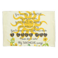 You Are My Sunshine Pillow Case