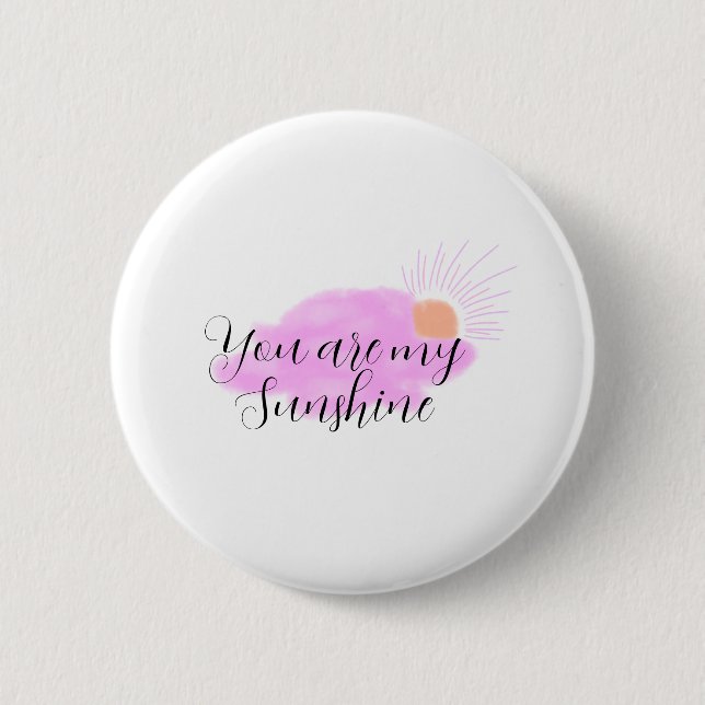 you are my sunshine pink purple sun rays clouds button (Front)