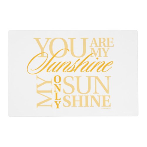 You Are My Sunshine Placemat