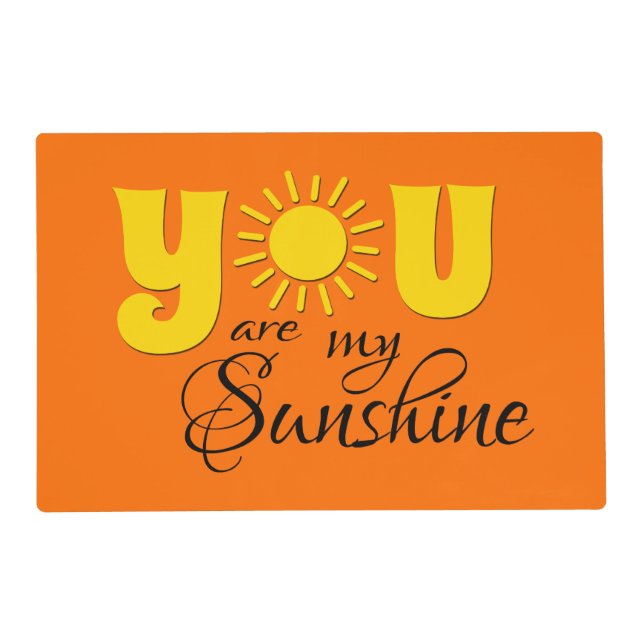 You are my sunshine placemat (Front)