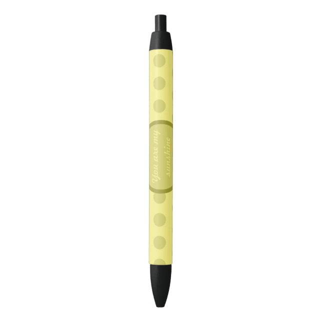 You Are My Sunshine Polka Dot Black Ink Pen  (Front Vertical)