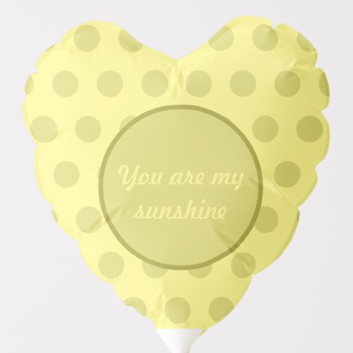 You Are My Sunshine Polka Dot Heart Shaped Balloon