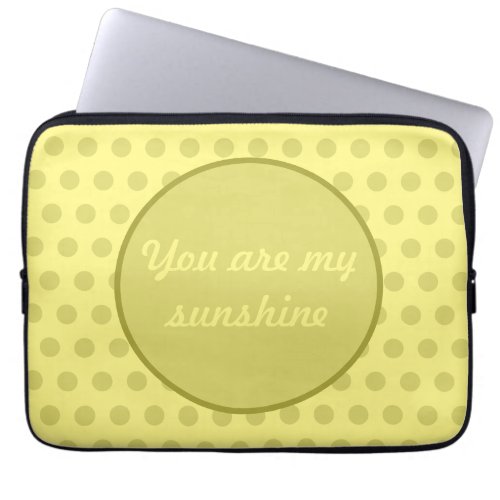 You Are My Sunshine Polka Dot Laptop Case Yellow