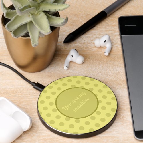 You Are My Sunshine Polka Dot Wireless Charger 