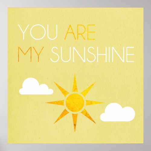 You Are My Sunshine Poster