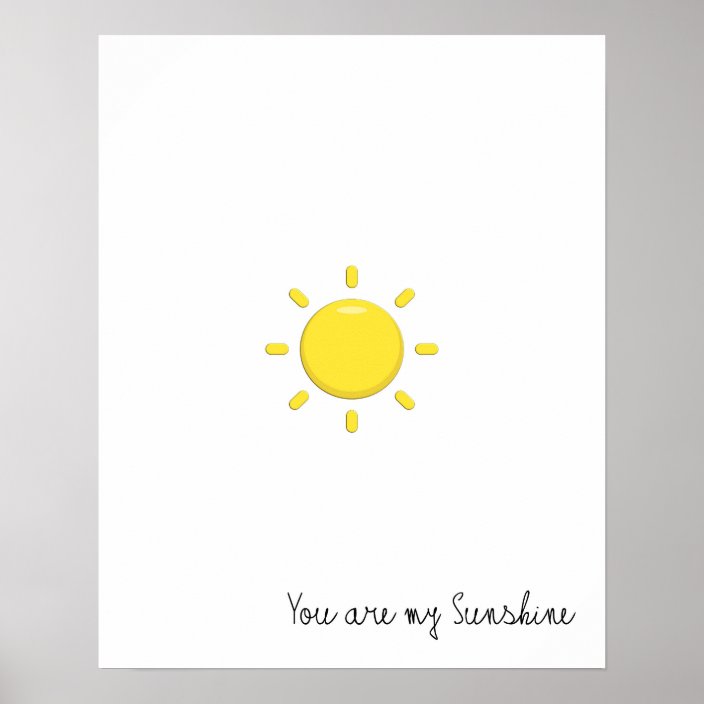 You Are My Sunshine Poster