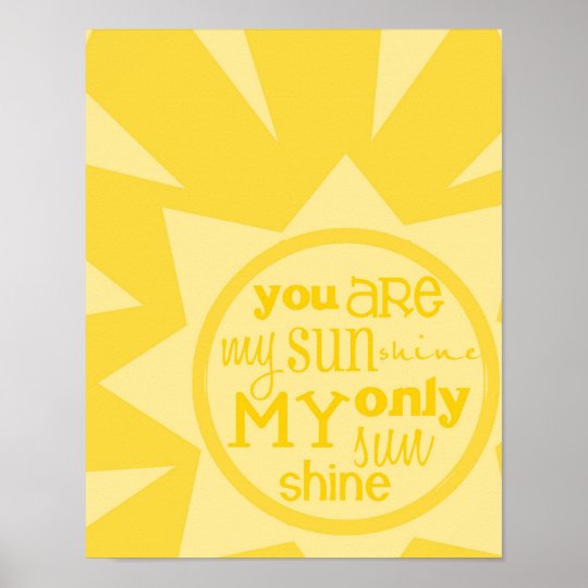 "you are my sunshine" poster print