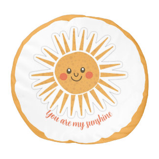 You are my sunshine pouf