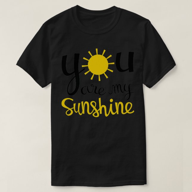 You Are My Sunshine Premium  T-Shirt (Design Front)