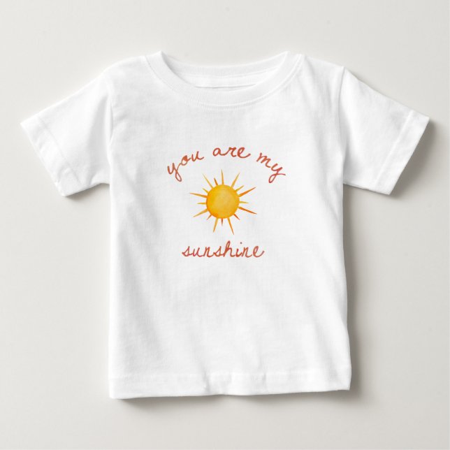 You Are My Sunshine Quote Art Baby T-Shirt (Front)