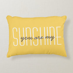 You Are My Sunshine Quote Bright Yellow Decorative Accent Pillow